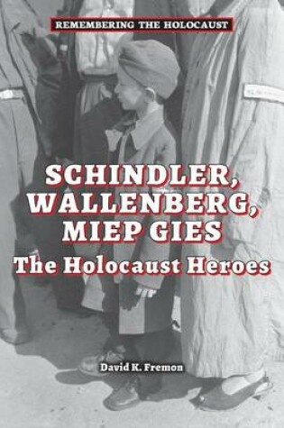 Cover of Schindler, Wallenberg, Miep Gies