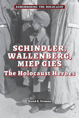 Cover of Schindler, Wallenberg, Miep Gies