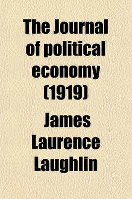 Book cover for The Journal of Political Economy (Volume 27)