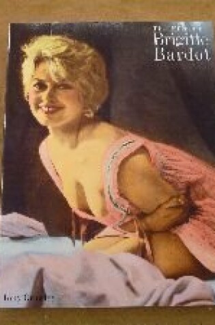 Cover of The Films of Brigitte Bardot