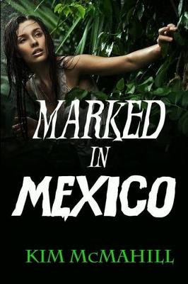 Book cover for Marked in Mexico