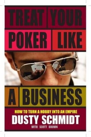 Cover of Treat Your Poker Like a Business