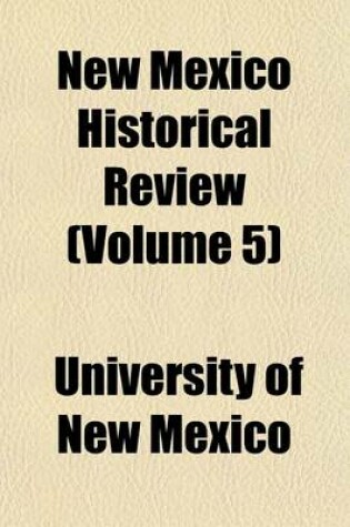 Cover of New Mexico Historical Review (Volume 5)