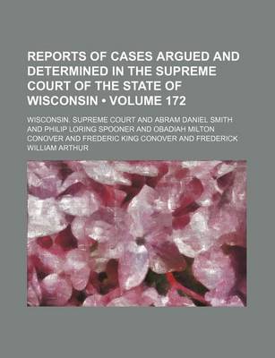 Book cover for Wisconsin Reports; Cases Determined in the Supreme Court of Wisconsin Volume 172