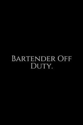 Cover of Bartender Off Duty