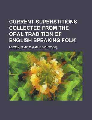 Book cover for Current Superstitions Collected from the Oral Tradition of English Speaking Folk