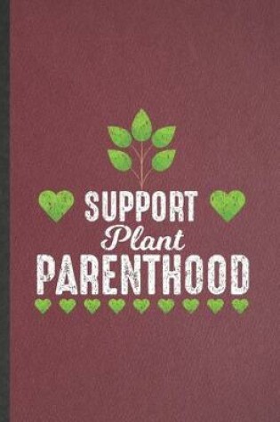 Cover of Support Plant Parenthood