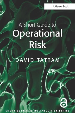 Cover of A Short Guide to Operational Risk