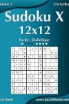 Book cover for Sudoku X 12x12 - Facile à Diabolique - Volume 3 - 276 Grilles