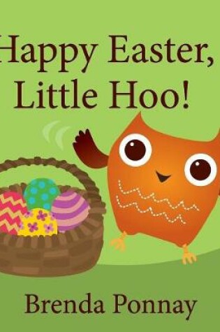 Cover of Happy Easter, Little Hoo!