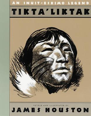 Book cover for Tikta'liktak: An Inuit-Eskimo Legend