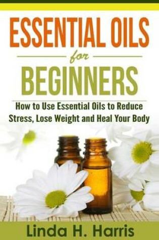 Cover of Essential Oils for Beginners