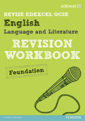 Book cover for Revise Edexcel: Edexcel GCSE English Language and Literature Revision Workbook Foundation