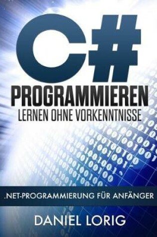 Cover of C# Programmieren Lernen ohne Vorkenntnisse