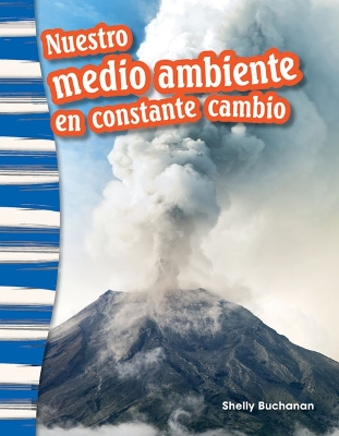 Book cover for Nuestro medio ambiente en constante cambio