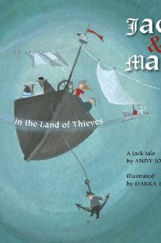 Cover of Jack & Mary in the Land of Thieves