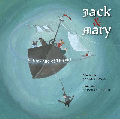 Cover of Jack & Mary in the Land of Thieves