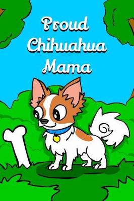 Book cover for Proud Chihuahua Mama