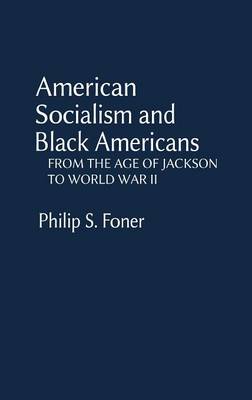 Book cover for American Socialism and Black Americans