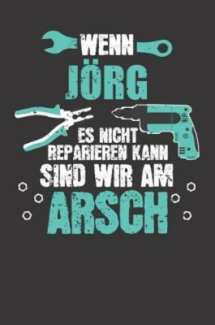 Cover of Wenn JOERG es nicht reparieren kann