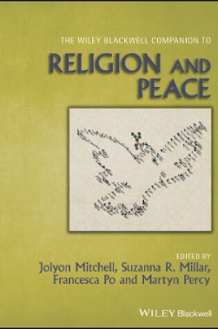 Cover of The Wiley Blackwell Companion to Religion and Peac e