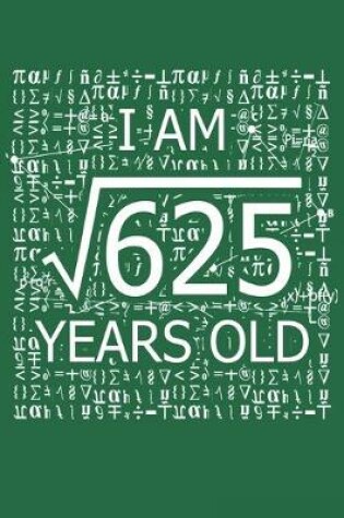 Cover of I Am 625 Years Old