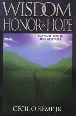 Cover of Wisdom, Honor & Hope