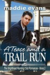 Book cover for A Tease and a Trail Run