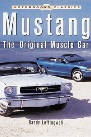 Cover of Mustang: the Original Muscle Car