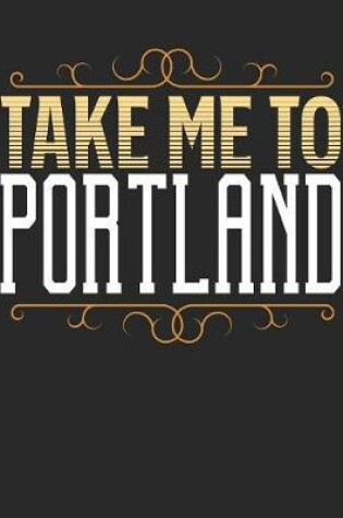 Cover of Take Me To Portland