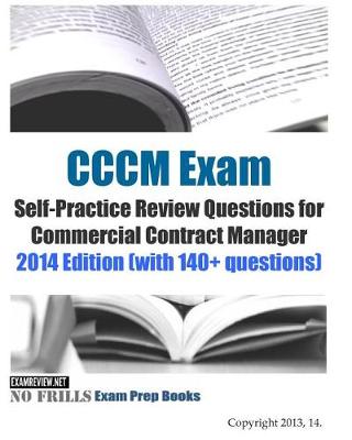 Book cover for CCCM Exam Self-Practice Review Questions for Commercial Contract Manager