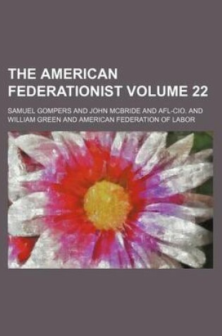 Cover of The American Federationist Volume 22