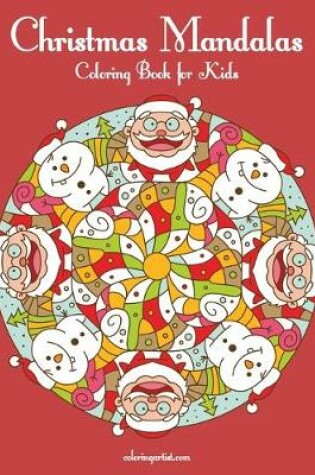 Cover of Christmas Mandalas Coloring Book for Kids