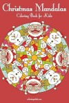 Book cover for Christmas Mandalas Coloring Book for Kids