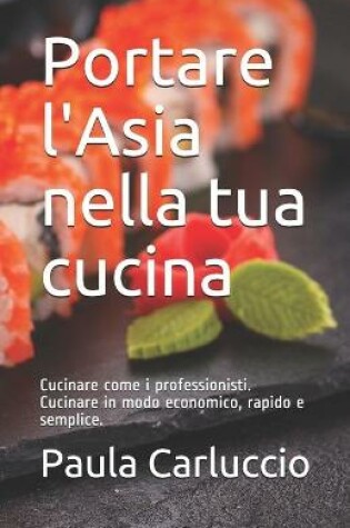 Cover of Portare l'Asia nella tua cucina