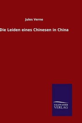 Cover of Die Leiden eines Chinesen in China