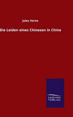 Book cover for Die Leiden eines Chinesen in China