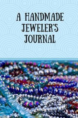 Book cover for A Handmade Jeweler's Journal