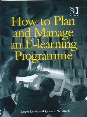 Book cover for How to Plan and Manage an e-Learning Programme
