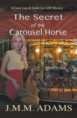Book cover for The Secret of the Carousel Horse