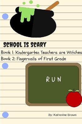 Book cover for School is Scary - Book 1 & Book 2