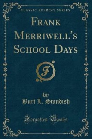 Cover of Frank Merriwell's School Days (Classic Reprint)