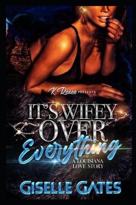 Cover of It's Wifey Over Everything