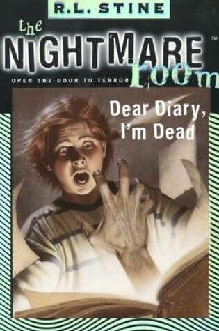 Cover of The Nightmare Room #5: Dear Diary, I'm Dead