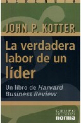 Cover of La Verdadera Labor de Un Lider