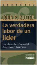 Book cover for La Verdadera Labor de Un Lider