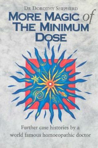 Cover of More Magic Of The Minimum Dose