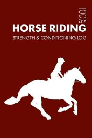 Cover of Horse Riding Strength and Conditioning Log