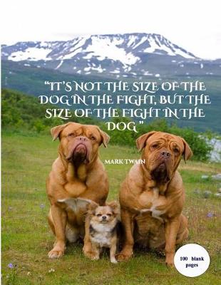 Book cover for "it's Not the Size of the Dog in the Fight"