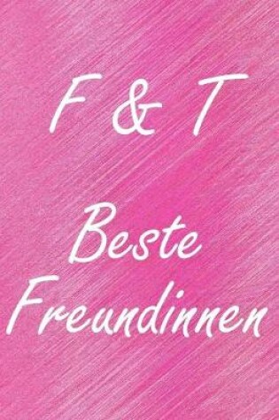 Cover of F & T. Beste Freundinnen